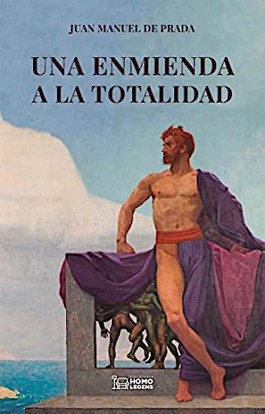 Una enmienda a la totalidad by Juan Manuel de Prada 